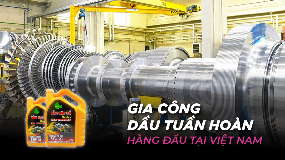 Gia công dầu tuần hoàn Tân Nam Sang