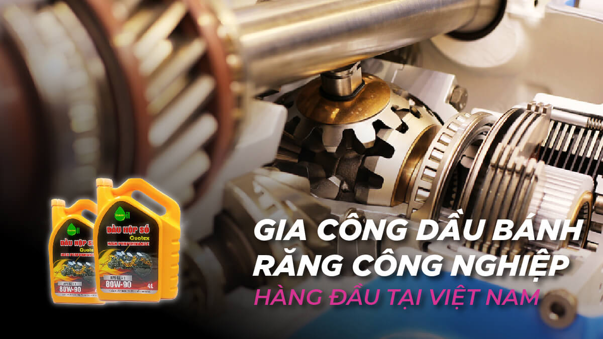 Gia công dầu bánh răng công nghiệp Tân Nam Sang