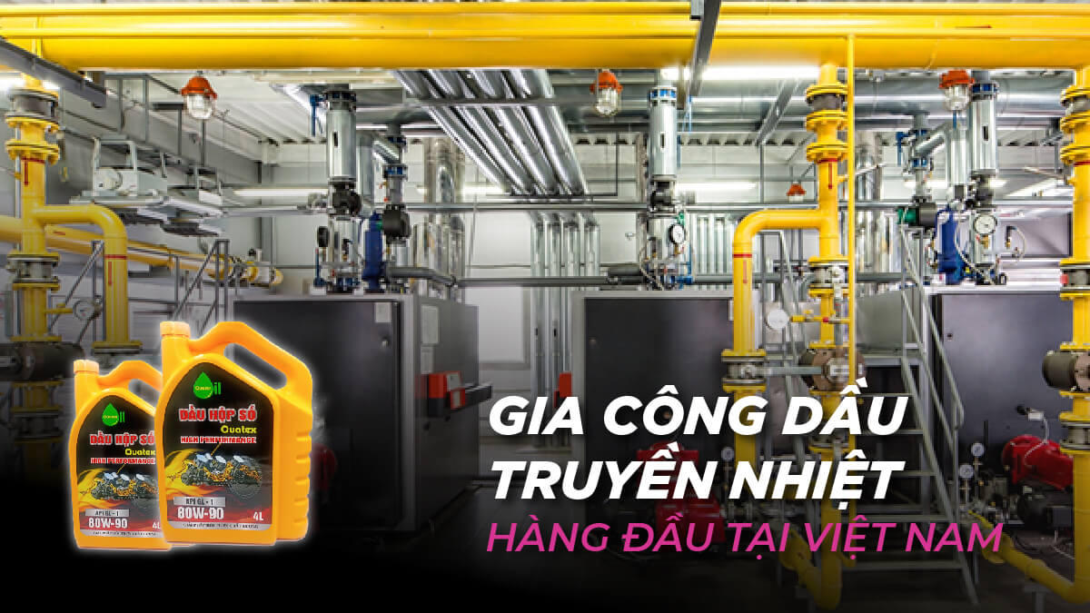 Gia công dầu truyền nhiệt Tân Nam Sang