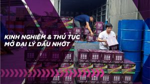 Mở đại lý dầu nhớt - Nên chọn thương hiệu nào để kinh doanh hiệu quả