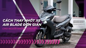 Thay nhớt xe Air Blade